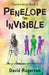 Penelope The Invisible by David Rogerson