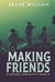Making Friends by Jesse Wilson
