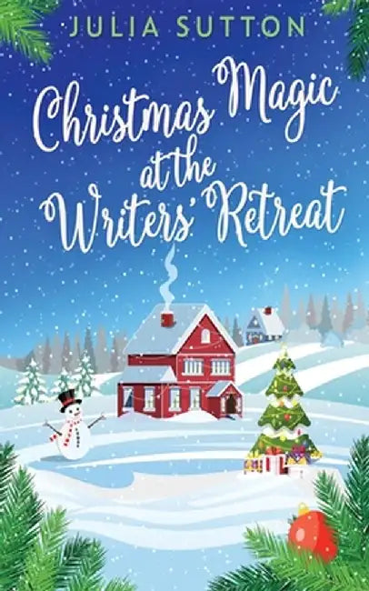 Christmas Magic At The Writers' Retreat by Julia Sutton