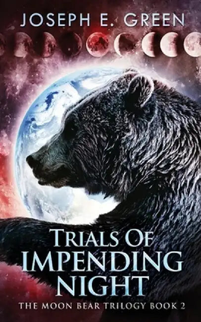 Trials Of Impending Night by Joseph E. Green