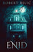 Enid: A Ghost Story by Robert Bilic