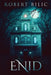 Enid: A Ghost Story by Robert Bilic