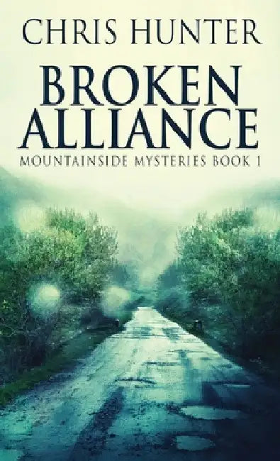 Broken Alliance by Chris Hunter