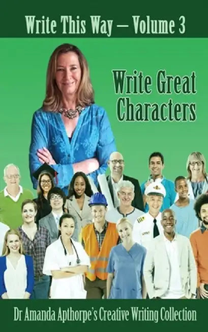 Write Great Characters by Amanda Apthorpe