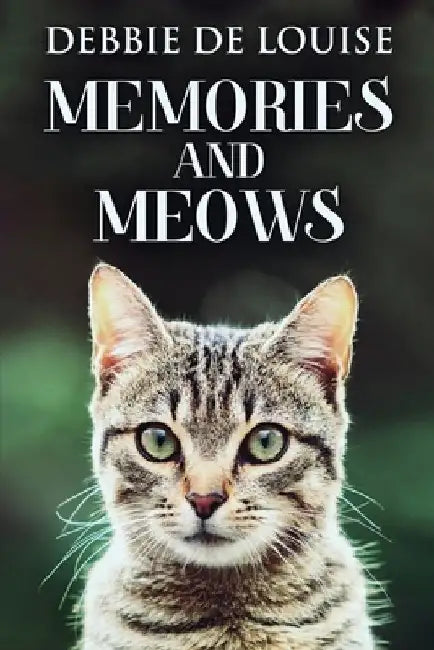 Memories And Meows by Debbie De Louise