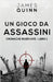 Un Gioco Da Assassini by Quinn, James