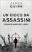 Un Gioco Da Assassini by Quinn, James