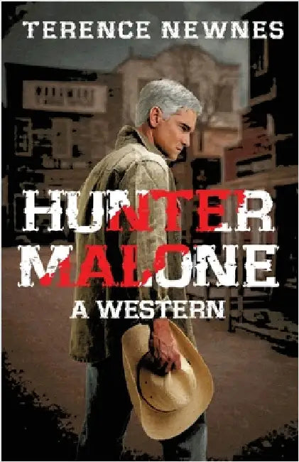 Hunter Malone: A Western by Terence Newnes