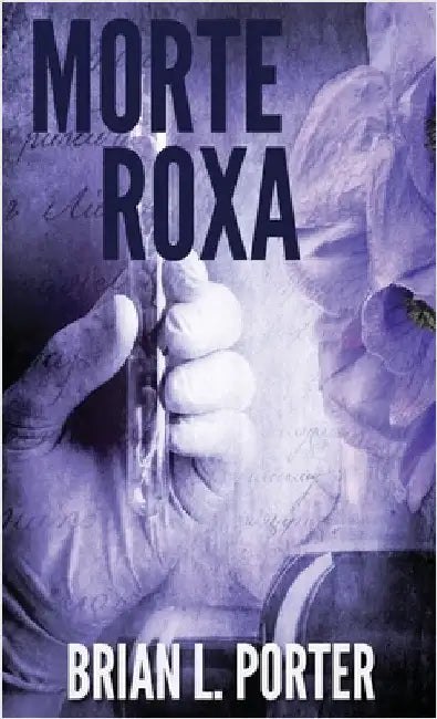 Morte Roxa by Porter, Brian L.