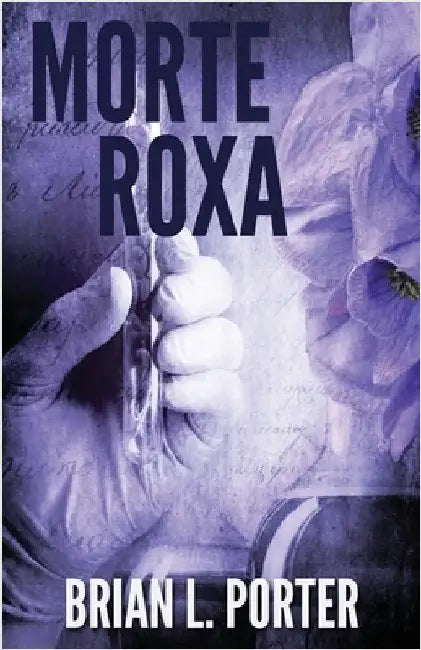 Morte Roxa by Porter, Brian L.