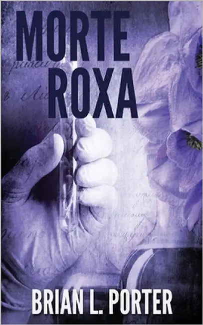 Morte Roxa by Porter, Brian L.