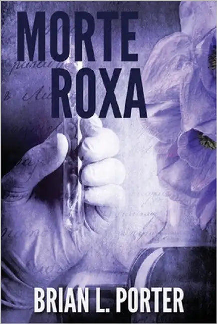 Morte Roxa by Porter, Brian L.
