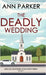 The Deadly Wedding by Ann Parker
