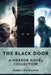 The Black Door: A Horror Novel Collection by Mark L'Estrange