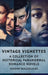 Vintage Vignettes: A Collection Of Historical Paranormal Romance Novels by Simone Beaudelaire