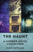 The Haunt: A Horror Novel Collection by Mark L'Estrange