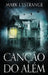 Canção do Além by Mark L'Estrange