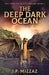 The Deep Dark Ocean by I. P. Mizzaz
