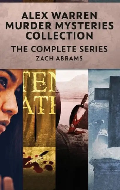 Alex Warren Murder Mysteries Collection: The Complete Series by Zach Abrams