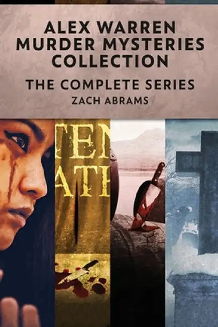 Alex Warren Murder Mysteries Collection: The Complete Series by Zach Abrams