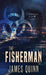 The Fisherman by James Quinn