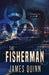 The Fisherman by James Quinn