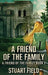 A Friend Of The Family by Stuart Field