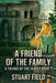 A Friend Of The Family by Stuart Field