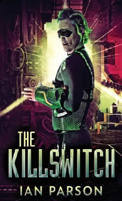 The Killswitch by Ian Parson