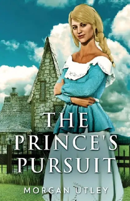 The Prince's Pursuit by Morgan Utley