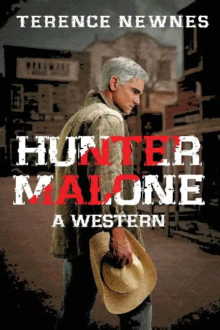 Hunter Malone: A Western by Terence Newnes