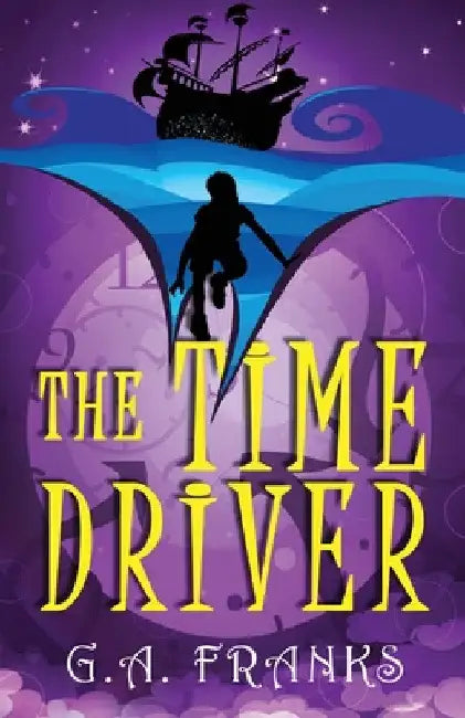 The Time Driver by G. a. Franks