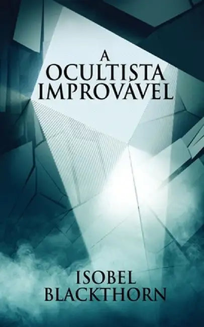 A Ocultista Improvável by Isobel Blackthorn