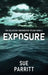 Exposure by Sue Parritt