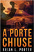 A Porte Chiuse by Brian L. Porter