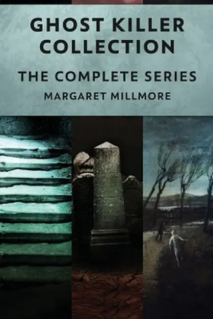 Ghost Killer Collection: The Complete Series by Margaret Millmore