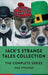 Jack's Strange Tales Collection: The Complete Series by Jack Strange