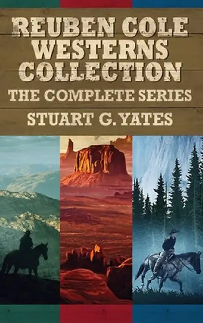 Reuben Cole Westerns Collection: The Complete Series by Stuart G. Yates