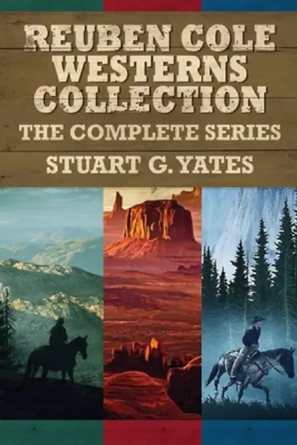 Reuben Cole Westerns Collection: The Complete Series by Stuart G. Yates