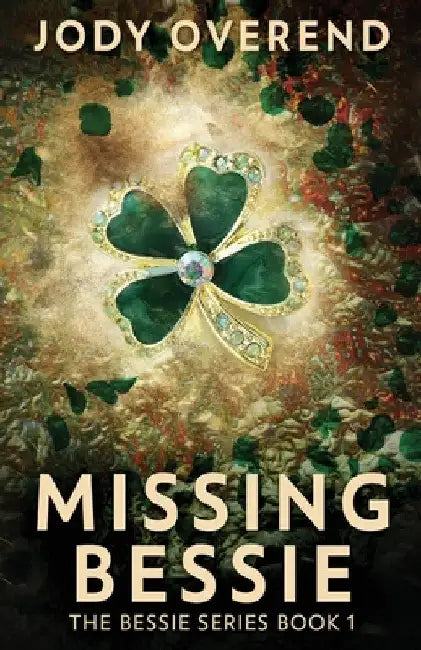 Missing Bessie by Jody Overend
