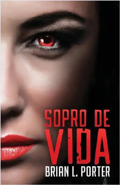 Sopro de Vida by Porter, Brian L.
