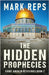 The Hidden Prophecies by Reps, Mark