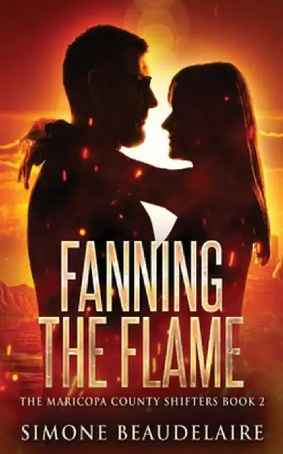 Fanning The Flame by Simone Beaudelaire