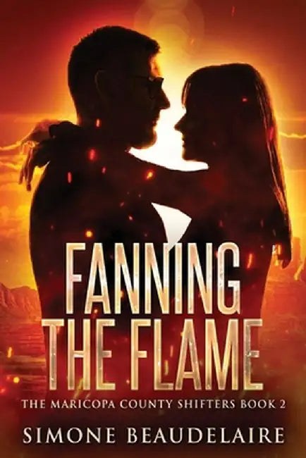 Fanning The Flame by Simone Beaudelaire