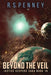 Beyond The Veil by R. S. Penney