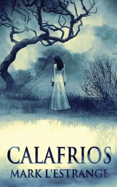 Calafrios by Mark L'Estrange