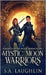 Mystic Moon Warriors by Laughlin, S. a.