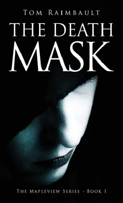 The Death Mask by Tom Raimbault