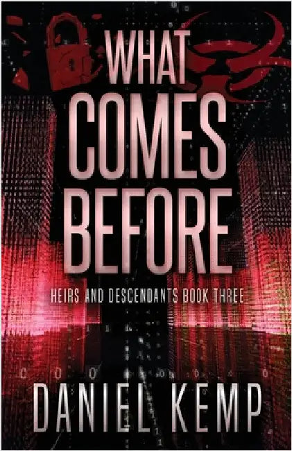 What Comes Before by Kemp, Daniel