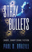 Stray Bullets: Short, Sharp Crime Fiction by Paul D. Brazill